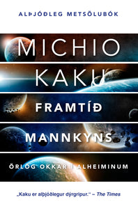 Framtíð mannkyns <br><small><i> Michio Kaku </i></small></p>