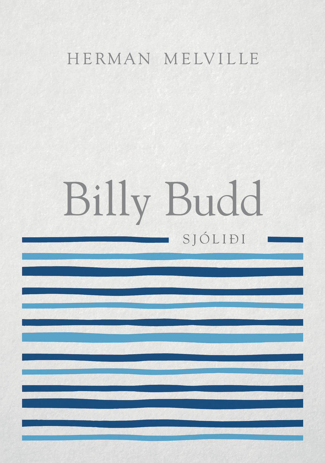 Billy Budd, sjóliði <br><small><i>Herman Melville</i></small></p>