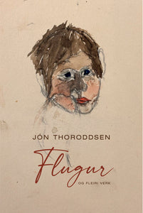 Flugur og fleiri verk <br><small><i> Jón Thoroddsen </i></small></p>