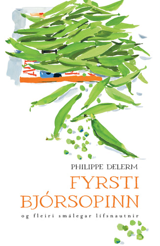 Fyrsti bjórsopinn <br><small><i> Philippe Delerm</i></small></p>