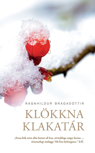 Klökkna klakatár – Kilja <br><small><i>Ragnhildur Bragadóttir</i></small></p>