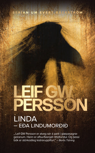 Linda – eða Lindumorðið <br><small><i> Leif GW Persson</i></small></p>