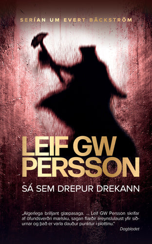 Sá sem drepur drekann <br><small><i> Leif GW Persson</i></small></p>