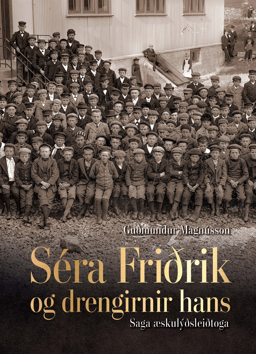 Séra Friðrik og drengirnir hans Guðmundur Magnússon – Ugla útgáfa