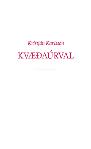 Kvæðaúrval <br><small><i>Kristján Karlsson</i></small></p>