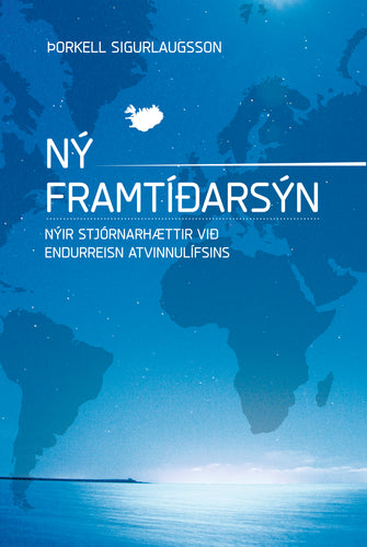 Ný framtíðarsýn <br><small><i>Þorkell Sigurlaugsson</i></small></p>