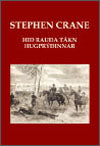 Hið rauða tákn hugprýðinnar <br><small><i>Stephen Crane</i></small></p>