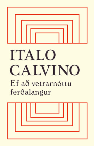 Ef að vetrarnóttu ferðalangur<br><small><i>Italo Calvino</i></small></p>
