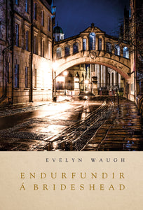 Endurfundir á Brideshead<br><small><i> Evelyn Waugh</i></small></p>