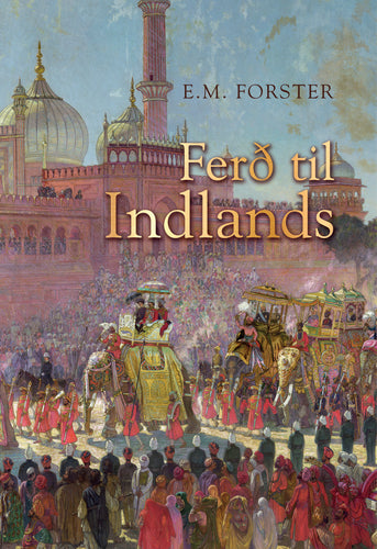 Ferð til Indlands <br><small><i>E.M. Forster</i></small></p>