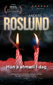 Hún á afmæli í dag <br><small><i>Anders Roslund</i></small></p>