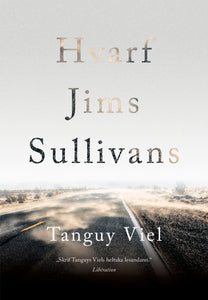 Hvarf Jims Sullivans <br><small><i> Tanguy Viel</i></small></p>