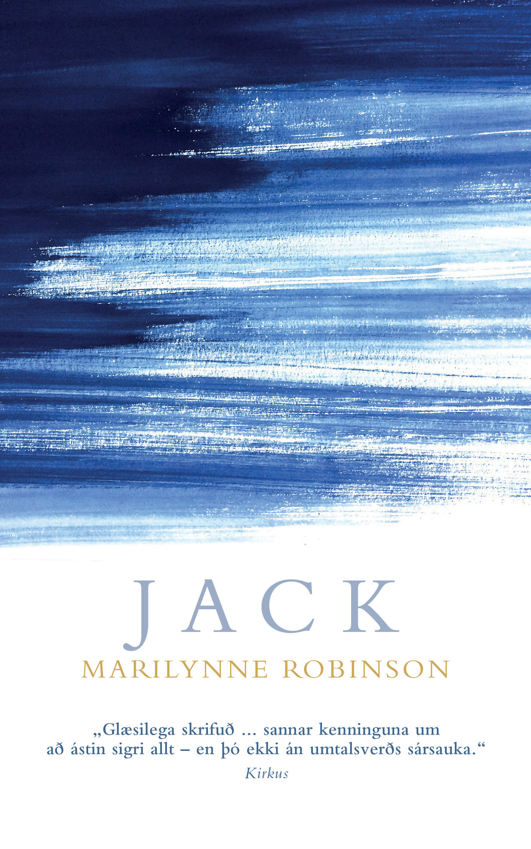 Jack <br><small><I>Marilynne Robinson</i></small></p>