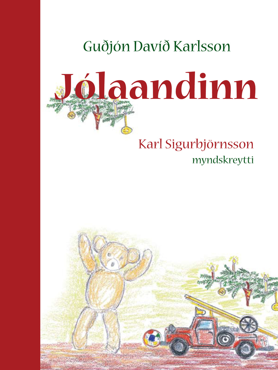 Jólaandinn <br><small><i>Guðjón Davíð Karlsson - Gói</i></small></p>