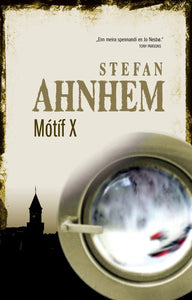 Mótíf X<br><small><i>Stefan Ahnhem</i></small></p>