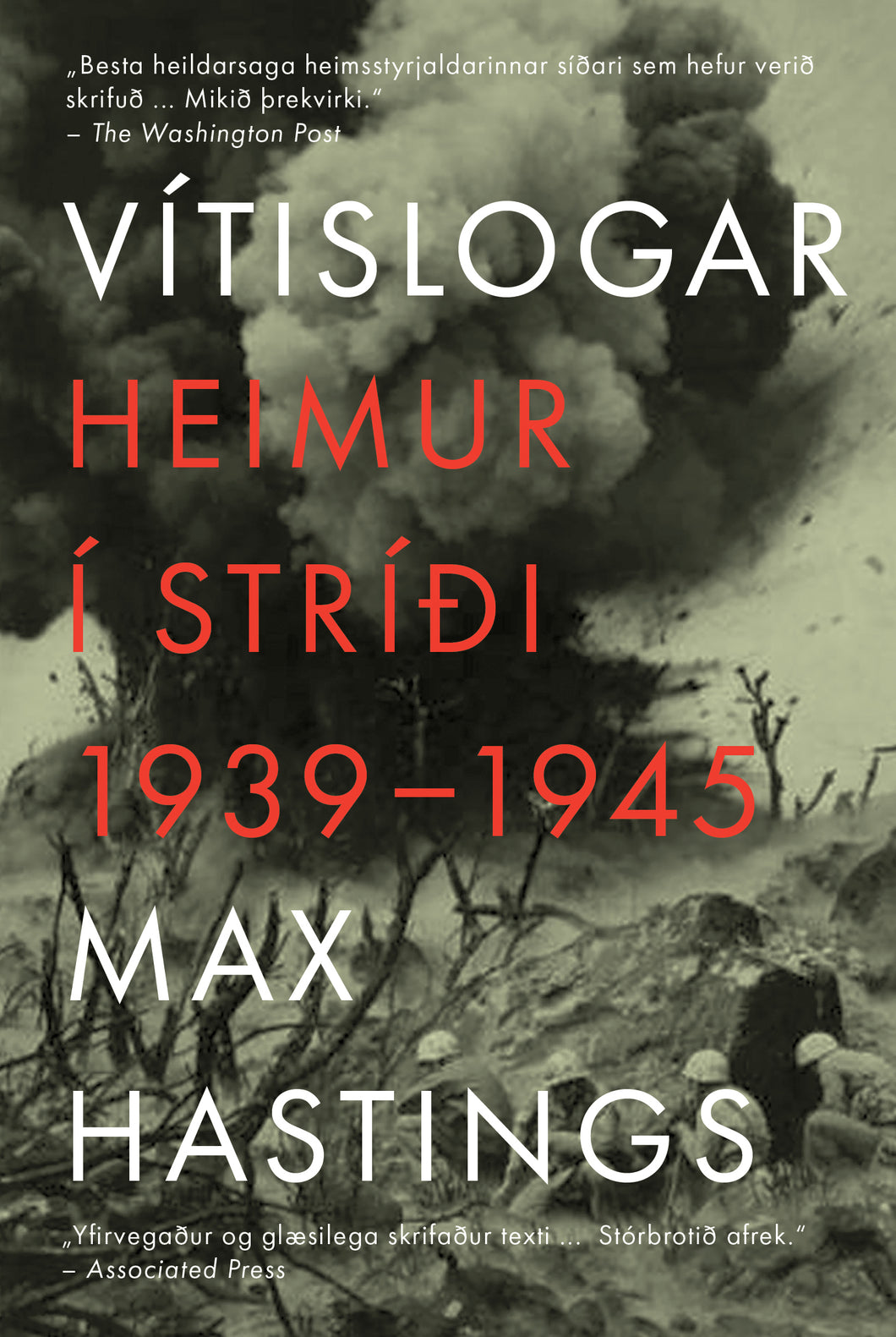 Vítislogar. Heimur í stríði 1939–1945 – KILJA <br><small><i> Max Hastings</i></small></p>