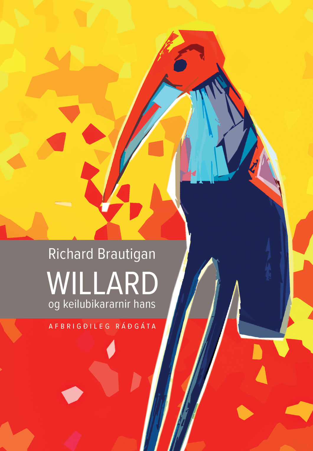 Willard og keilubikararnir hans <br><small><i>Richard Brautigan</i></small></p>