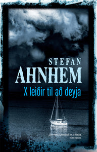 X leiðir til að deyja <br><small><i>Stefan Ahnhem</i></small></p>