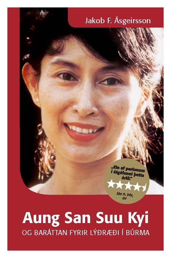 Aung San Suu Kyi – kilja <br><small><I>Jakob F. Ásgeirsson</i></small></p>